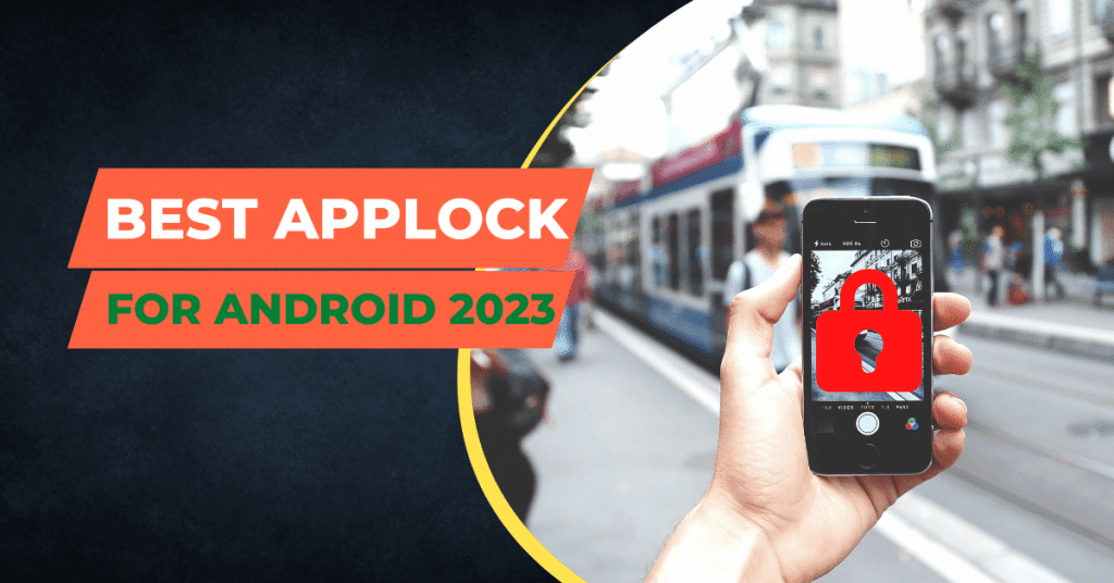 BEST APP LOCK FOR ANDROID 2023