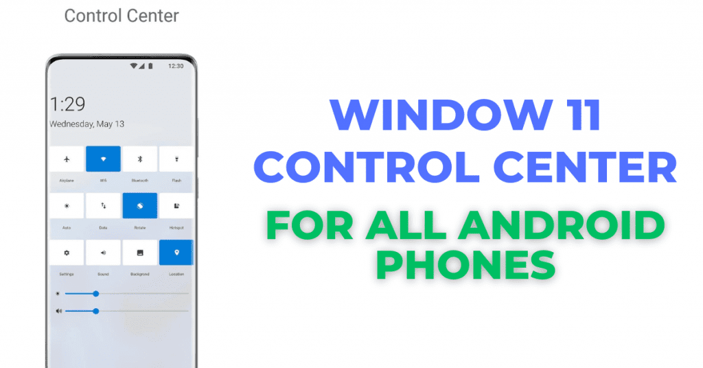 Best Window 11 control centerFOR ALL ANDROID PHONES